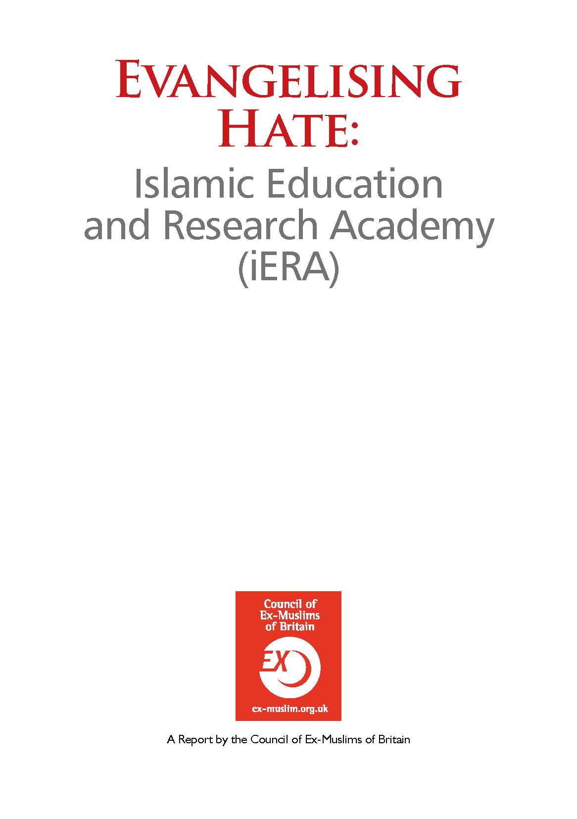 Evangelising Hate – Islamic Education and Research Academy (iERA)