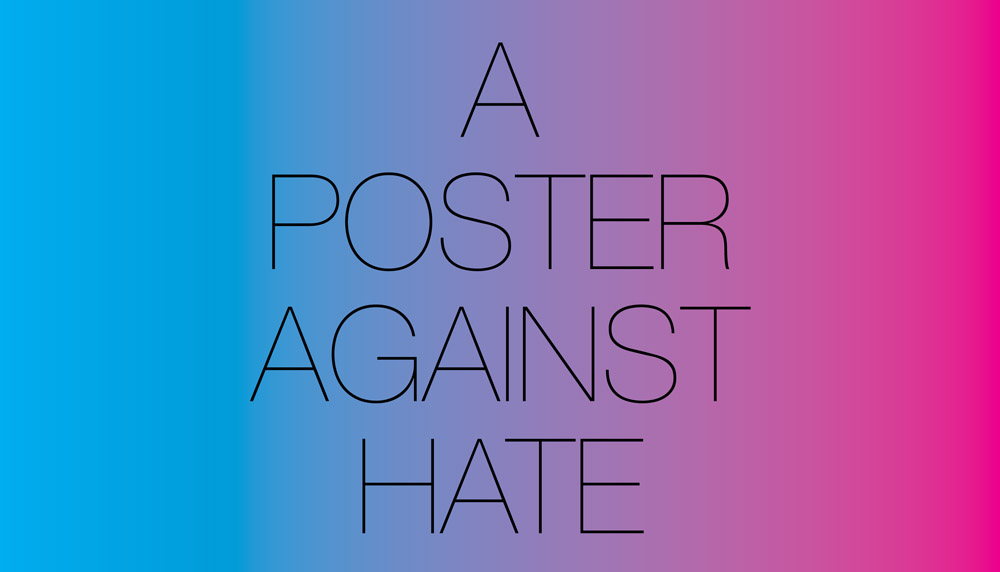COMPETITION: A POSTER AGAINST HATE