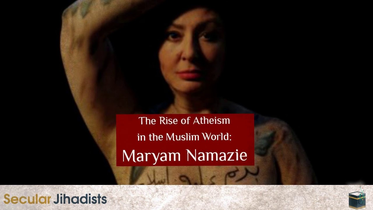 The Rise of Atheism in the Muslim World, Secular Jihadists, 9 May 2018